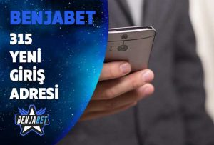 benjabet315 yeni giris adresi