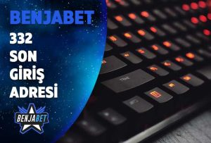 benjabet332 son giris adresi