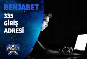 benjabet335 giris adresi