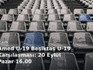 Amed U-19 Beşiktaş U-19 Karşılaşması: 20 Eylül Pazar 16.00 kapak görseli