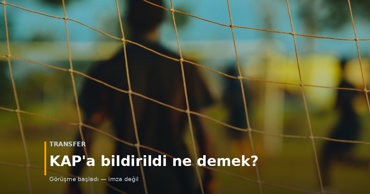 Kale aginin arkasindan gorunen futbolcular — bir transferin resmilesme adimlari